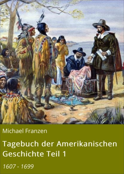 Tagebuch der Amerikanischen Geschichte Teil 1