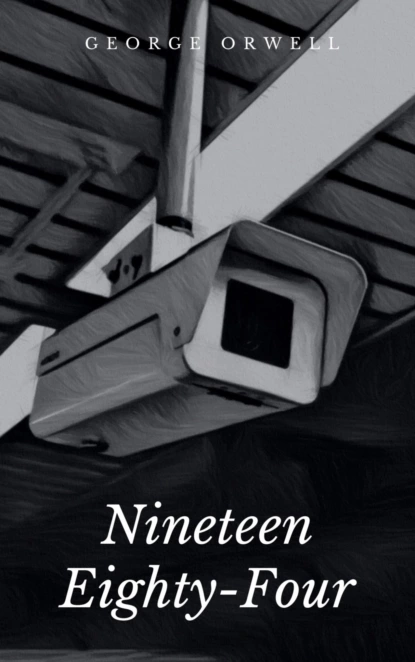 Обложка книги Nineteen Eighty-Four, George Orwell