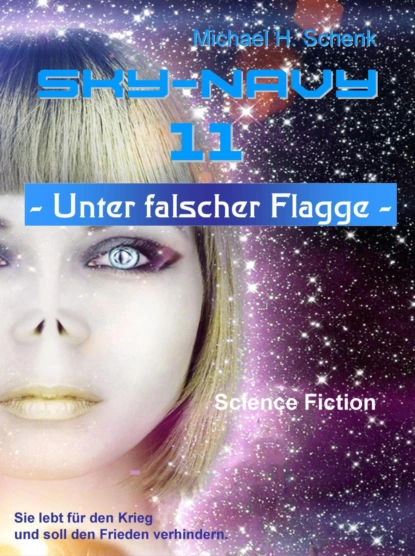 Обложка книги Sky-Navy 11 - Unter falscher Flagge, Michael Schenk