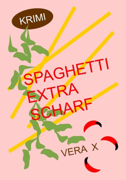 Spaghetti extra scharf (Vera X). 