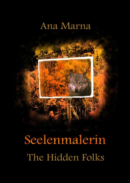 Seelenmalerin (Ana Marna). 