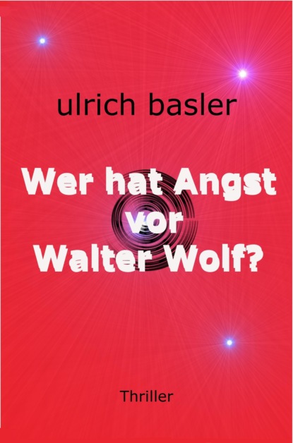 Wer hat Angst vor Walter Wolf?