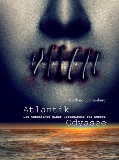 Atlantik-Odyssee (Gottfried Lärchenberg). 