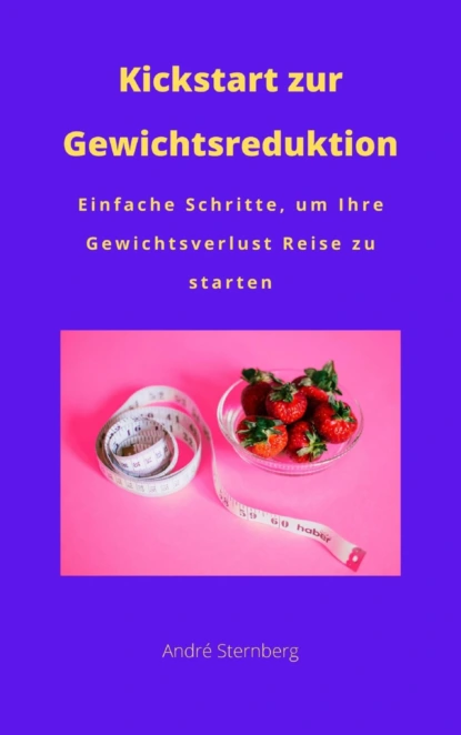 Обложка книги Kickstart zur Gewichtsreduktion, André Sternberg