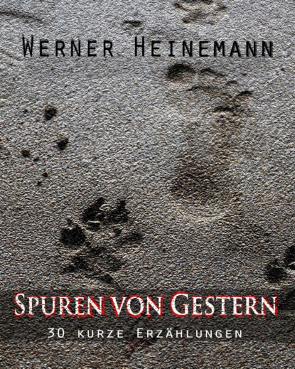 Spuren von Gestern (Werner Heinemann). 