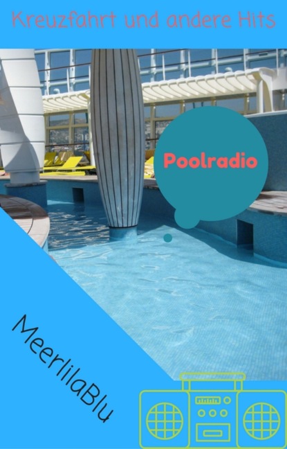 Poolradio (Meerlila Blu). 