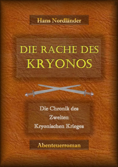 Die Rache des Kryonos (Harald Höpner). 