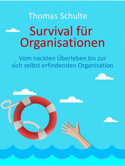 Survival f?r Organisationen