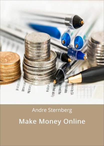 Make Money Online (André Sternberg). 