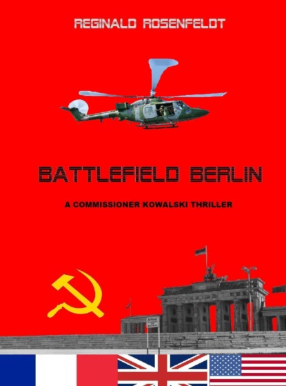 Battlefield Berlin (Reginald Rosenfeldt). 