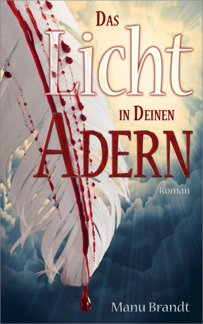 Обложка книги Das Licht in deinen Adern, Manu Brandt