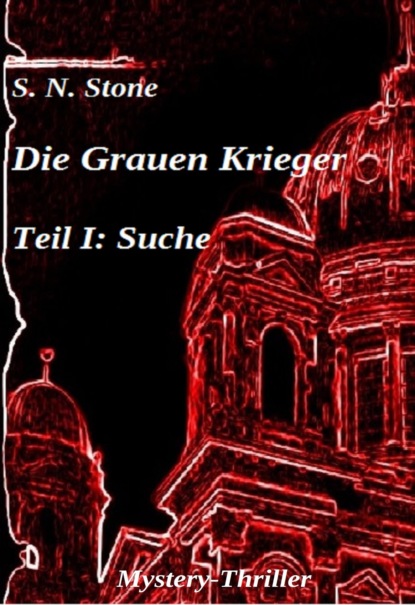 Die Grauen Krieger (S. N. Stone). 