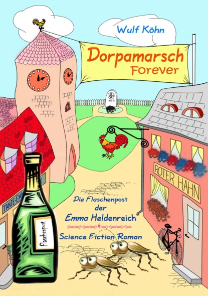 Dorpamarsch Forever (Wulf Köhn). 