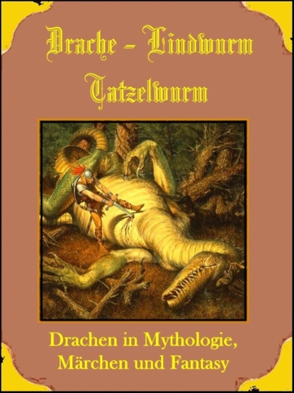 Обложка книги Drache, Lindwurm, Tatzelwurm, Norman Hall