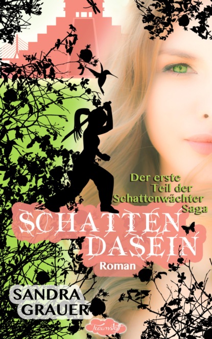 Schattendasein - Der erste Teil der Schattenwächter-Saga (Sandra Grauer). 