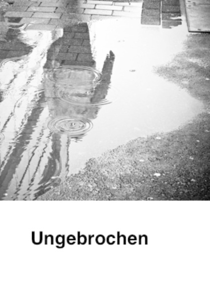 Ungebrochen (Armin Pangerl). 