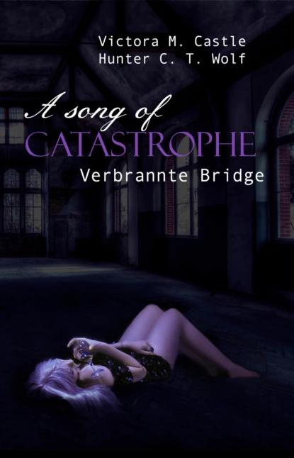 Обложка книги A song of Catastrophe, Victoria M. Castle