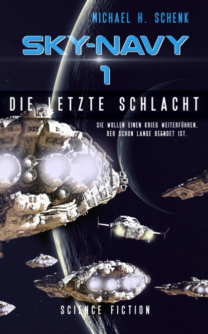 Sky-Navy 01: Die letzte Schlacht