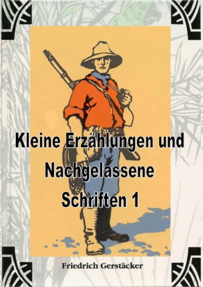 Kleine Erzählungen und Nachgelassene Schriften 1