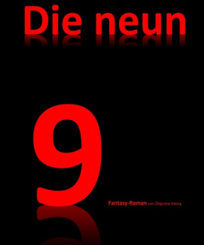 Die neun