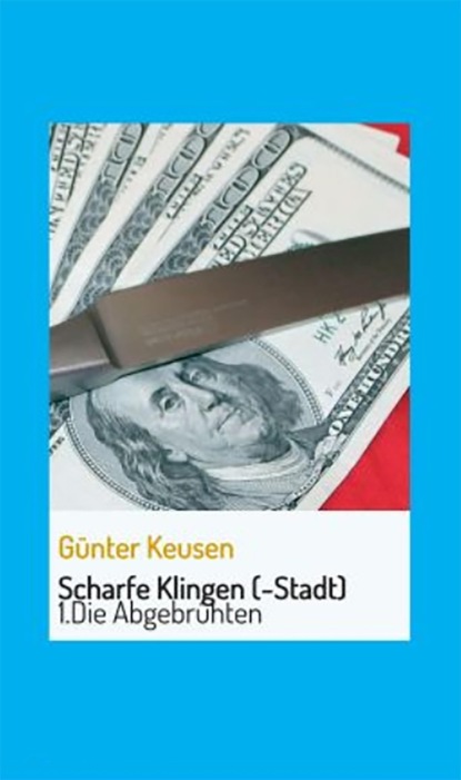 Scharfe Klingen (-Stadt) (Ruth Broucq). 