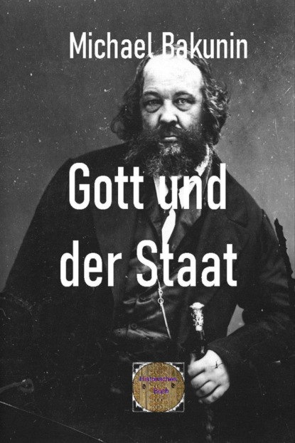 Gott und der Staat (Michael Bakunin). 