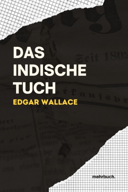 Das indische Tuch (Edgar Wallace). 