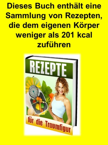 Rezepte für die Traumfigur (Bernd Röttger). 