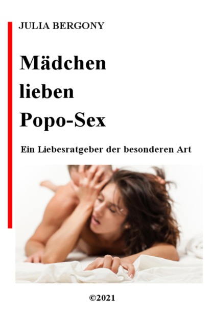 Mädchen lieben Popo-Sex (Julia Bergony). 