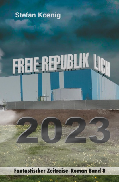 Freie Republik Lich - 2023 (Stefan Koenig). 