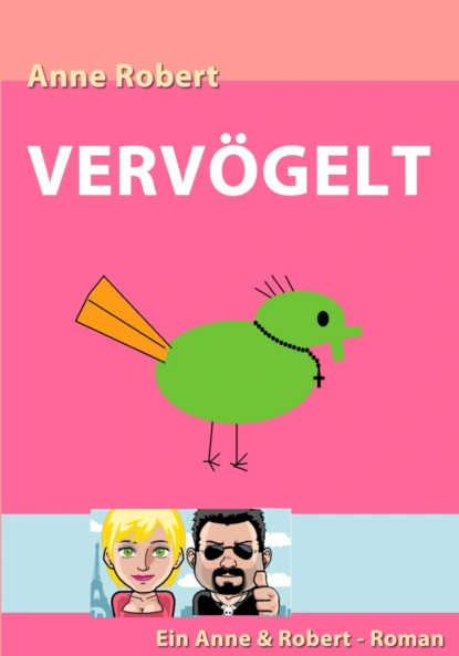 Обложка книги Vervögelt, Anne Robert