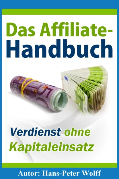 Das Affiliate-Handbuch (Hans-Peter Wolff). 