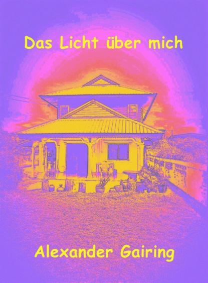 Das Licht über mich