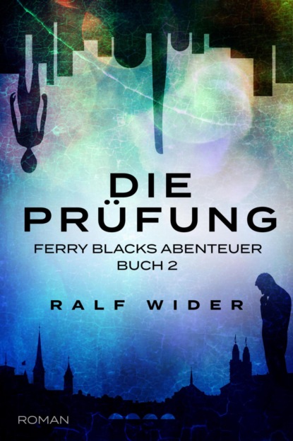 Die Prüfung (Ralf Wider). 