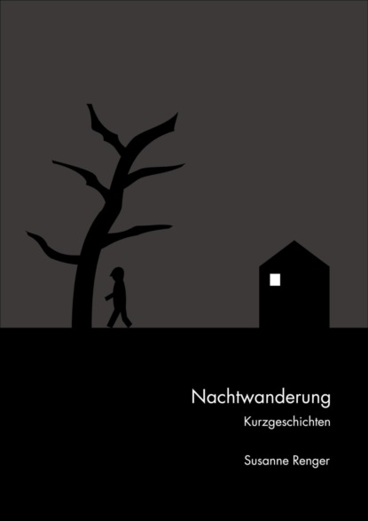 Nachtwanderung (Susanne Renger). 