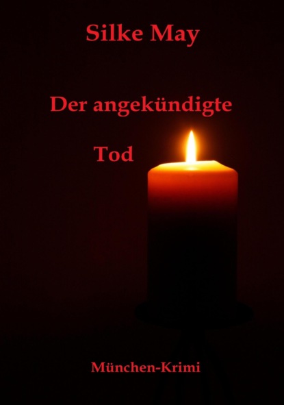 Der angekündigte Tod (Silke May). 