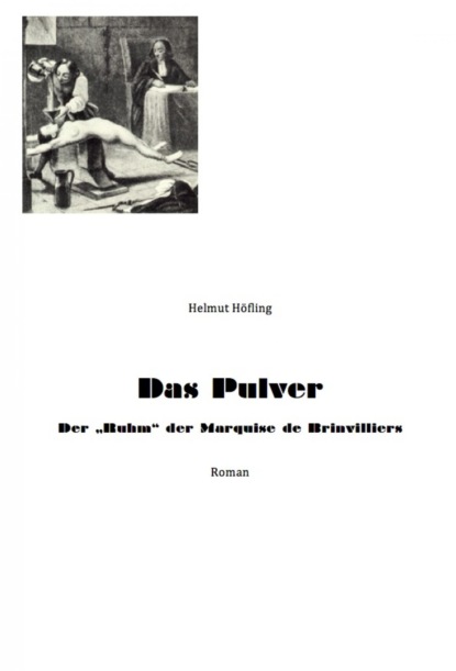 Das Pulver (Helmut Höfling). 