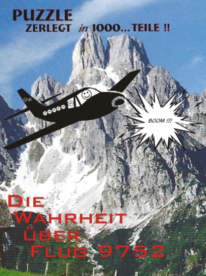 Die Wahrheit über Flug 9752 (Hannes Hanses). 