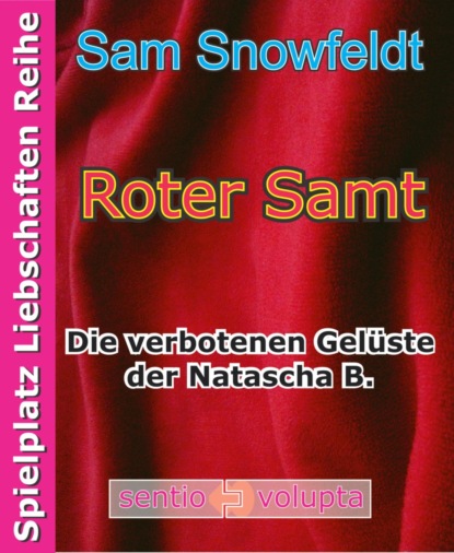 Roter Samt (Sam Snowfeldt). 