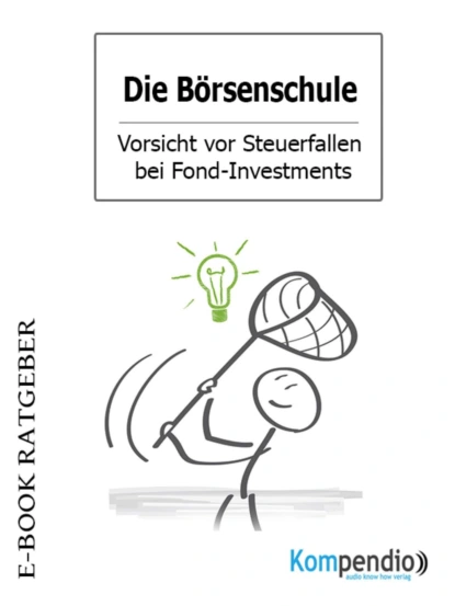 Обложка книги Die Börsenschule – Vorsicht vor Steuerfallen bei Fond-Investments, Adam  White