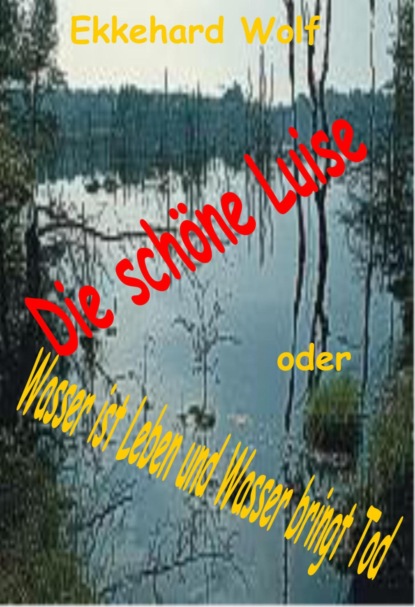 Die schöne Luise (Ekkehard Wolf). 