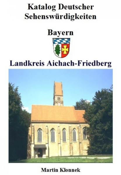 Aichach-Friedberg (Martin Klonnek). 