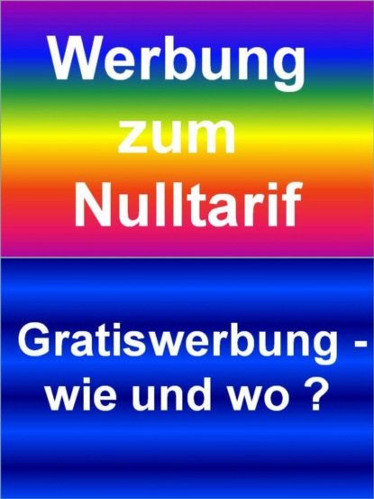Werbung zum Nulltarif - Horst Ludwig