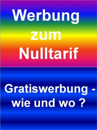 Werbung zum Nulltarif