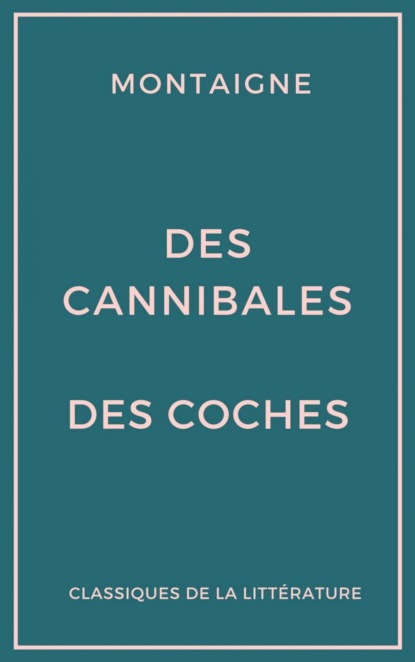 Des cannibales - Des coches (Essais)