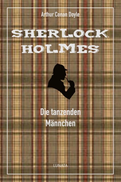 Die tanzenden Männchen (Arthur Conan Doyle). 