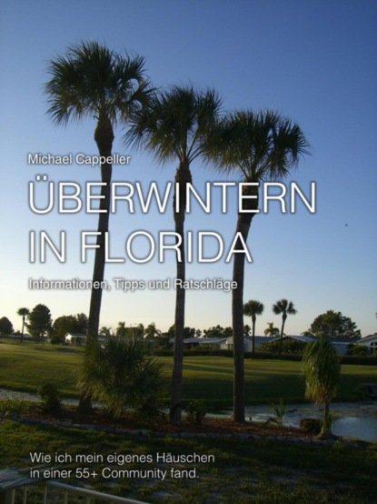 Überwintern in Florida (Michael Cappeller). 