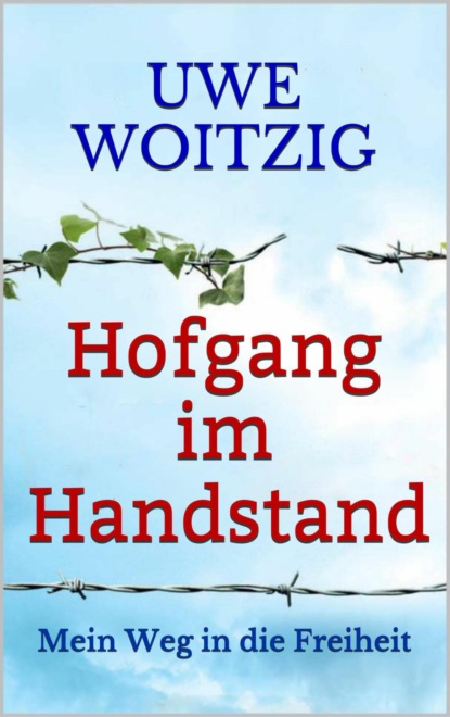 Hofgang im Handstand (Uwe Woitzig). 