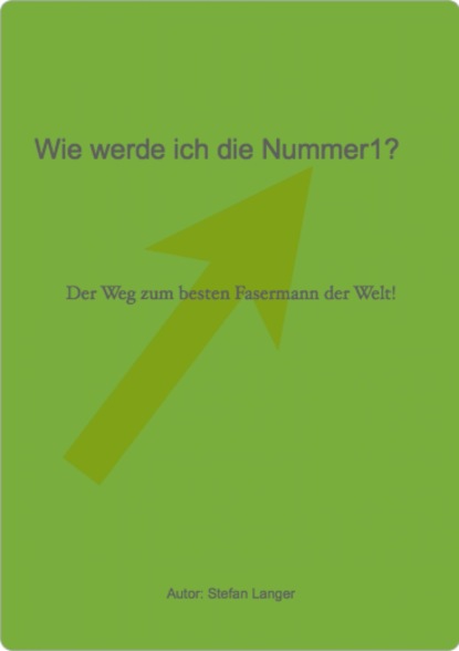 Wie werde ich die Nummer1! (Stefan Langer). 