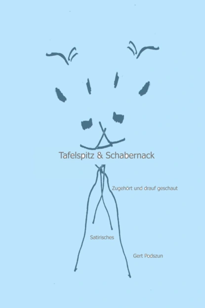 Обложка книги Tafelspitz & Schabernack, Gert Podszun